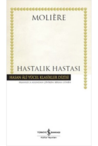 TÜRKİYE İŞ BANKASI KÜLTÜR YAYINLARI Hastalık Hastası - Hasan Ali Yücel Klasik...