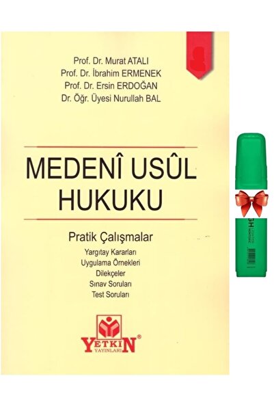 Yetkin Yayınları Medeni Usul Hukuku Pratik Çalışmalar Murat Atalı, İbrahim Er...