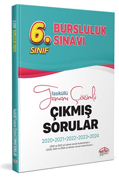 Editör Yayınevi 6. Sınıf Bursluluk Tamamı Çözümlü Çıkmış Sorular