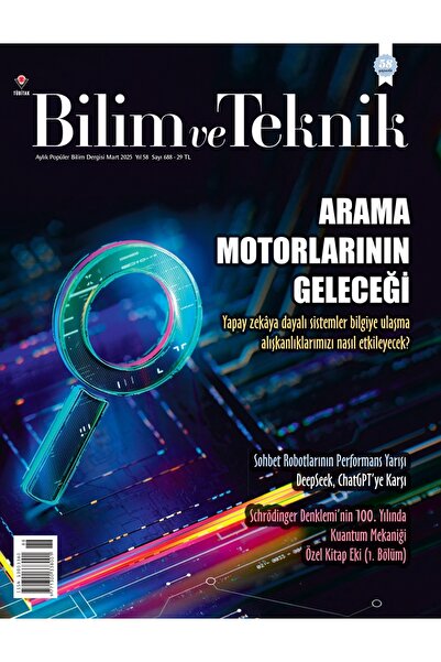 Tübitak Yayınları Bilim ve Teknik Dergi Mart 2025