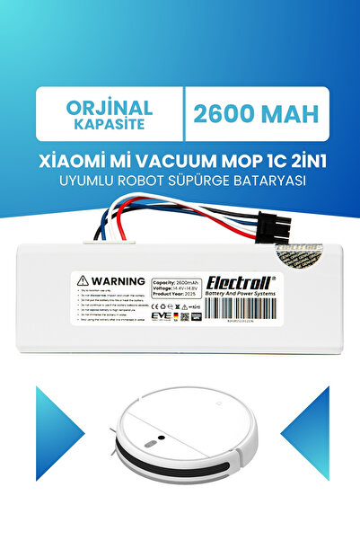 ELECTROLL Xiaomi Mi Vacuum Mop 1c 2in1 Uyumlu Batarya (ORJİNAL KAPASİTE) 2600mah Robot Süpürge Pil Stytj01zhm