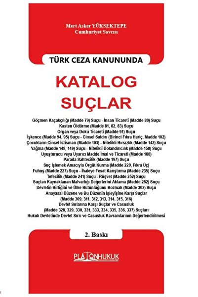 Platon Hukuk Yayınları TÜRK CEZA KANUNUNDAKATALOG SUÇLAR 2. Baskı