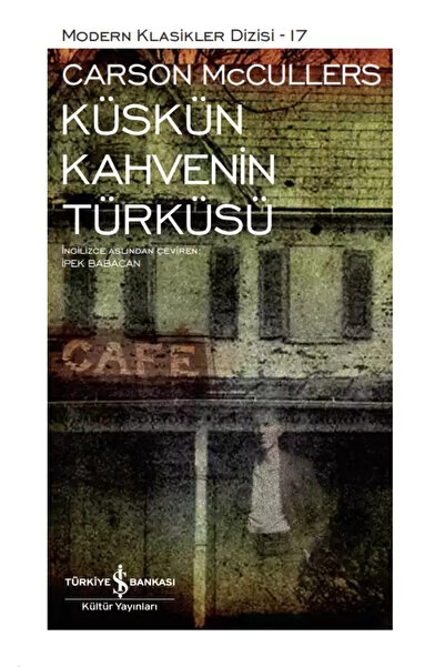 TÜRKİYE İŞ BANKASI KÜLTÜR YAYINLARI KÜSKÜN KAHVENİN TÜRKÜSÜ - SERT KAPAK