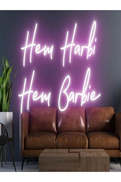 NEON TABELACIM Hem Harbi Hem Barbie Yazılı Neon Tabela