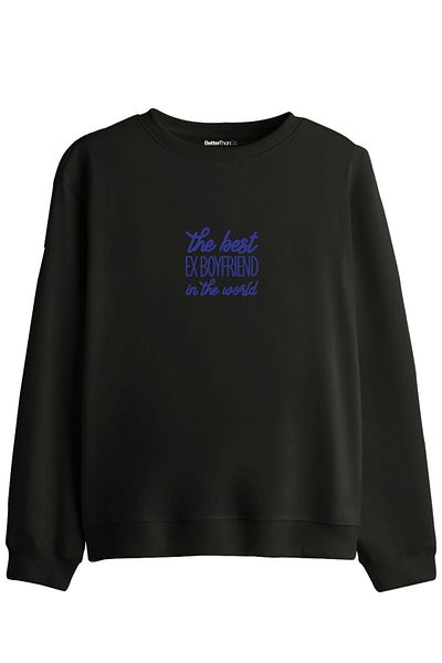 BetterThanCo Ex Boyfriend - Regular Sweatshirt