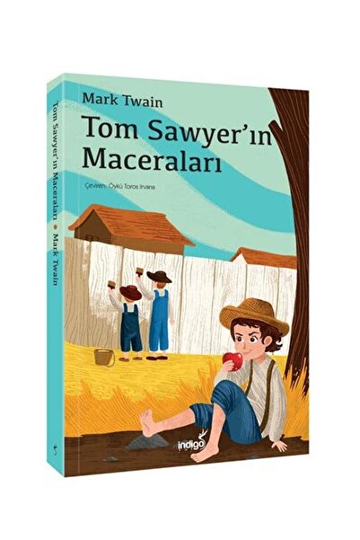İndigo Çocuk Tom Sawyer’ın Maceraları / / Mark Twain