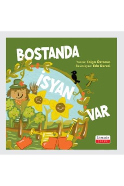 Literatür Yayıncılık Bostanda İsyan Var