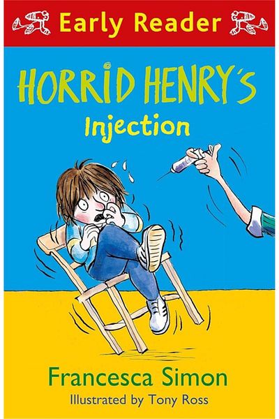 Orion Children's Books Horrid Henry Early Reader: Horrid Henry's Injection