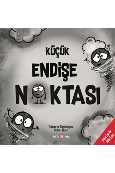 Beta Kids Yayınları Küçük Endişe Noktası
