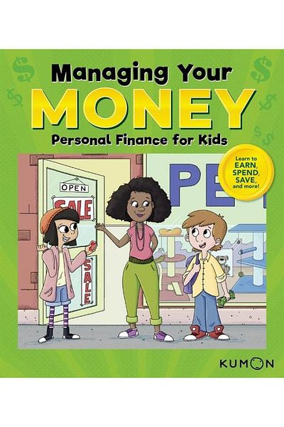 Kumon Publishing Kumon Managing Your Money: Personal Finance for Kids
