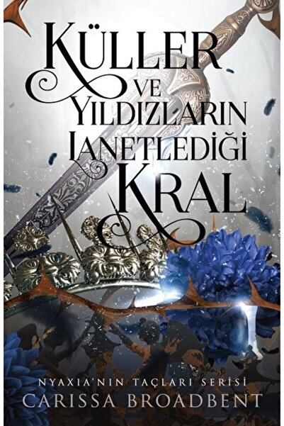 Martı Yayınları Küller Ve Yıldızların Lanetlediği Kral