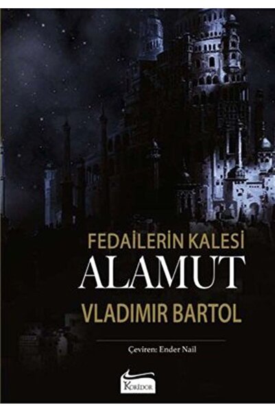Koridor Yayıncılık Fedailerin Kalesi Alamut (Bez Cilt)