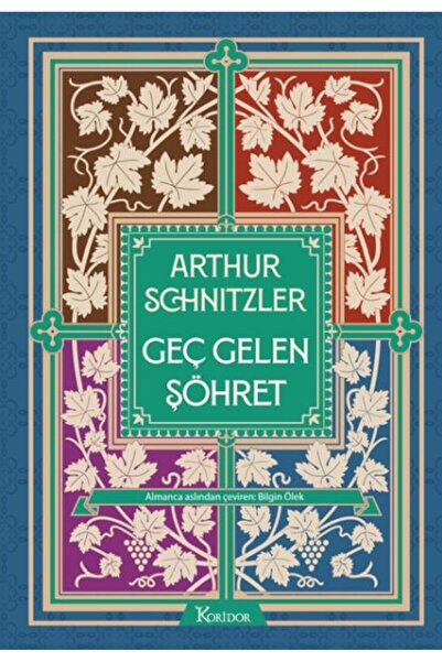 Koridor Yayıncılık Geç Gelen Şöhret (Bez Ciltli)