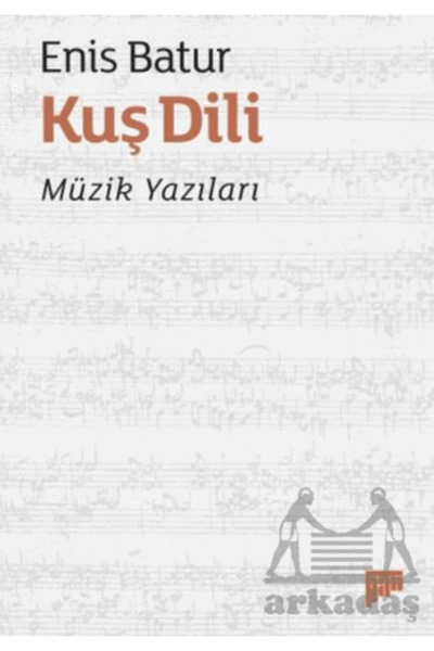 Pan Yayıncılık Kuş Dili – Müzik Yazıları