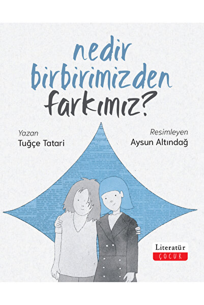 Literatür Yayıncılık Nedir Birbirimizden Farkımız? / TUĞÇE TATARİ/ 9789750410338