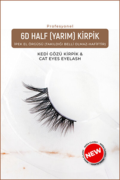 Nera Classy 6D İpek Takma Kirpik - Half İpek Kirpik - (KEDİ GÖZÜ KİRPİK & CAT EYES EYELASH)