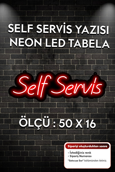 Masal SELF SERVİS YAZISI NEON LED TABELA