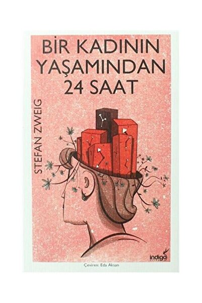 İndigo Kitap Bir Kadının Yaşamından 24 Saat / İndigo Kitap / Stefan Zweig