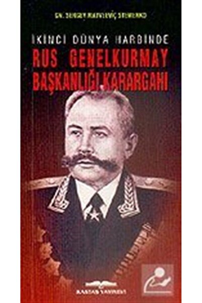 Kastaş Yayınları Ikinci Dünya Harbinde Rus Genelkurmay Başkanlığı Karargahı