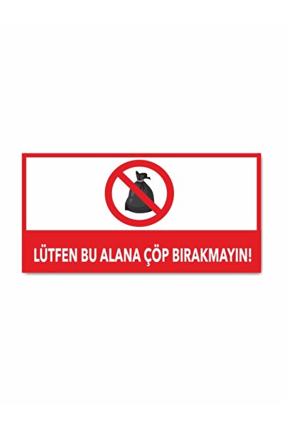 Makri Çöp Atmayın Bırakmayın Tabelası Polikarbon