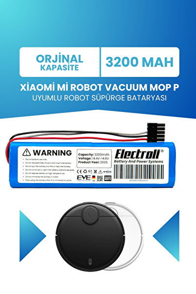 ELECTROLL Xiaomi Mi Robot Vacuum Mop P Uyumlu Batarya (ORJİNAL KAPASİTE) 3200...
