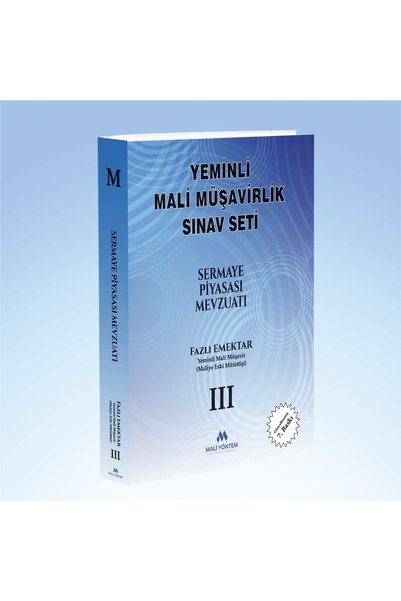 Mali Yöntem YEMİNLİ MALİ MÜŞAVİRLİK SINAV SETİ SERMAYE PİYASASI MEVZUATI