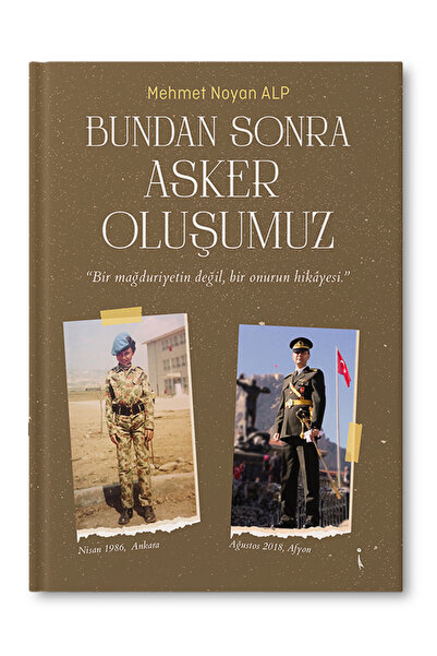 İkinci Adam Yayınları Bundan Sonra Asker Oluşumuz – Mehmet Noyan Alp