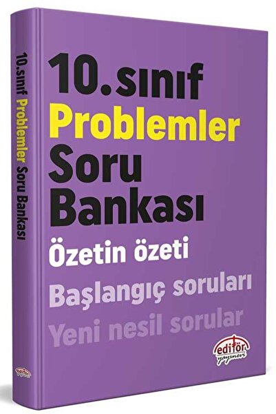 Editör Yayınevi 10. Sınıf Özetin Özeti Problemler Soru Bankası Editör Yayınevi