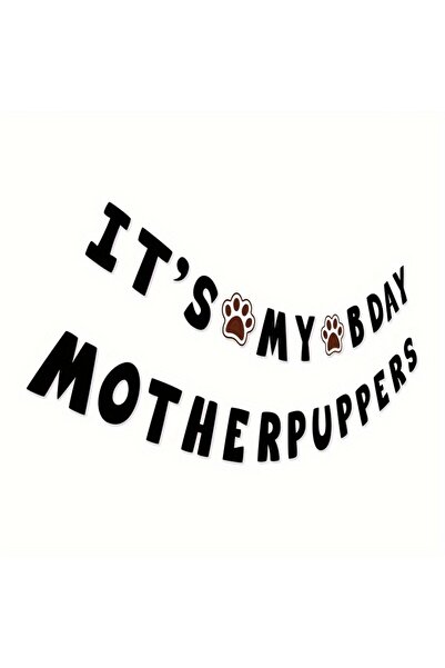 Choice لافتة عيد ميلاد مضحكة للكلاب باللون الأسود It's My Baby Motherpuppers،...