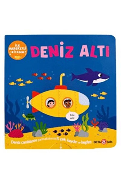Beta Kids Yayınları İlk Hareketli Kitabım Deniz Altı