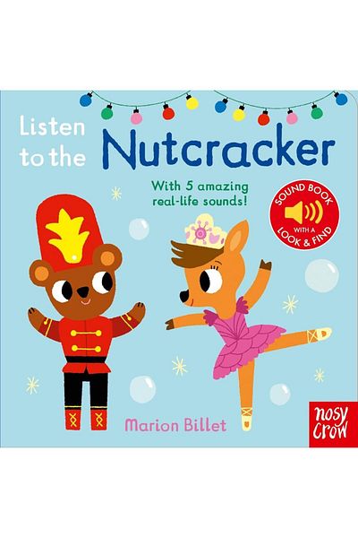 Nosy Crow Listen to the Nutcracker