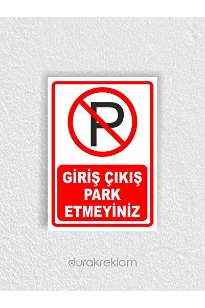 DURAK REKLAM Parking Prohibited Warning Sign A4