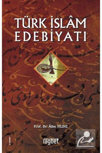 Rağbet Yayınları Türk İslam Edebiyatı - Alim Yıldız