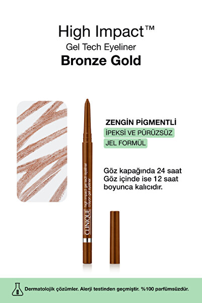 Clinique High Impact™ Gel Tech Eyeliner 0.35g - Bronze Gold | İpeksi ve Pürüz...