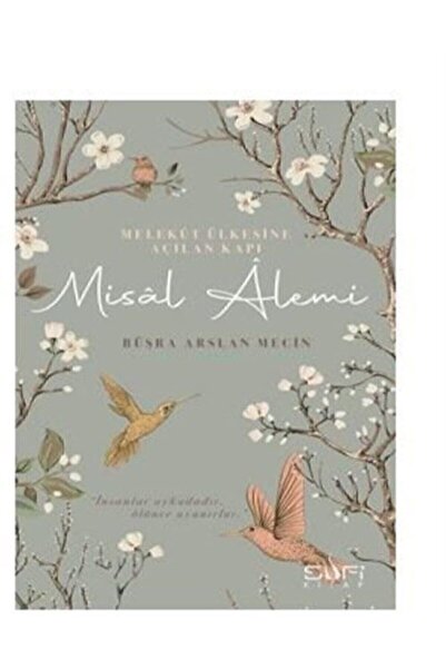 Sufi Kitap Melekût Ülkesine Açılan Kapı: Misal Âlemi