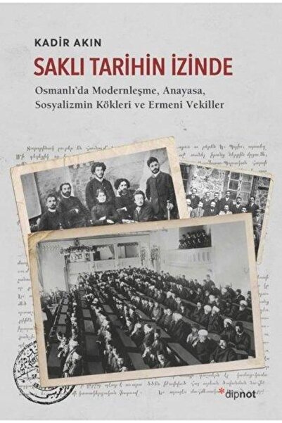Generic Brand Saklı Tarihin Izinde: Osmanlı'da Modernleşmeanayasasosyalizmin ...