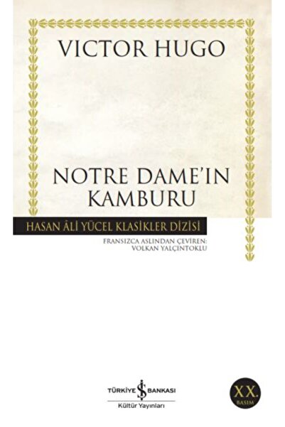 TÜRKİYE İŞ BANKASI KÜLTÜR YAYINLARI Notre Dame'in Kamburu - Hasan Ali Yücel K...