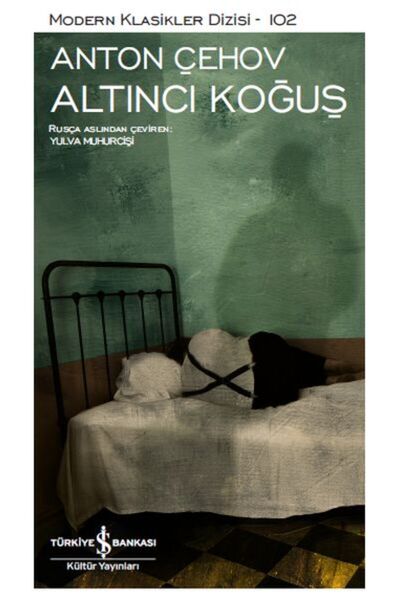 TÜRKİYE İŞ BANKASI KÜLTÜR YAYINLARI Altıncı Koğuş- Modern Klasikler Dizisi