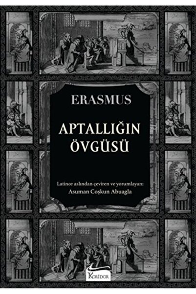 Koridor Yayıncılık Aptallığın Övgüsü (Bez Ciltli)