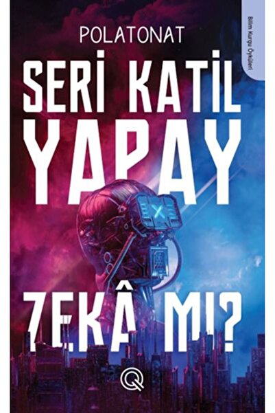 Timaş Yayınları Seri Katil Yapay Zekâ mı ?