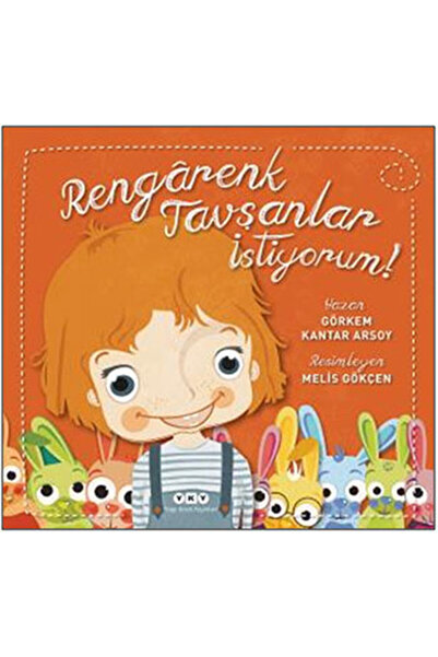 Yeditepe Yayınevi Rengarenk Tavşanlar İstiyorum!