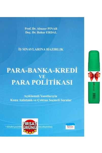 Turhan Kitabevi Para -Banka -Kredi ve Para Politikası Abuzer Pınar, Bahar Erdal(Fosforlu Kalem Hediyeli)
