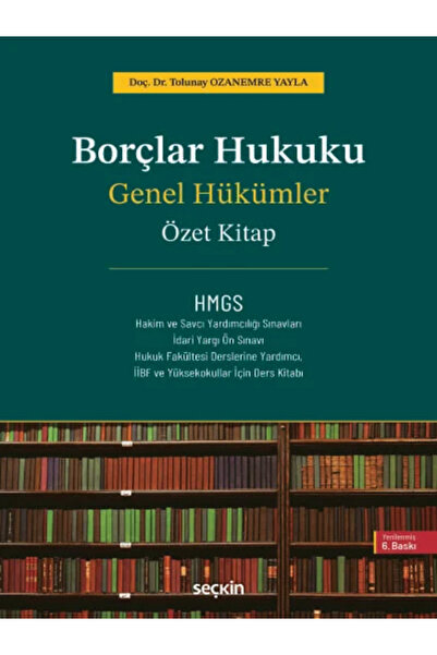 Seçkin Yayıncılık Borçlar Hukuku Genel Hükümler – Özet Kitap – Doç. Dr. Tolun...