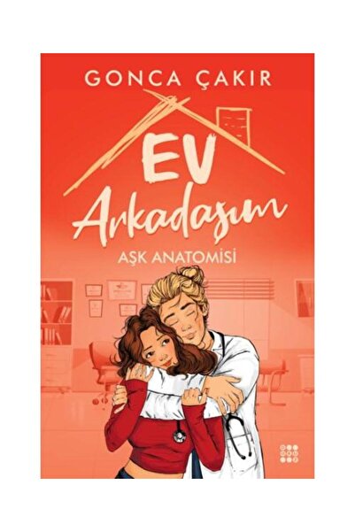 dokuzyayinlari Ev Arkadaşım Aşk Anatomisi / Dokuz Yayınları / Gonca Çakır