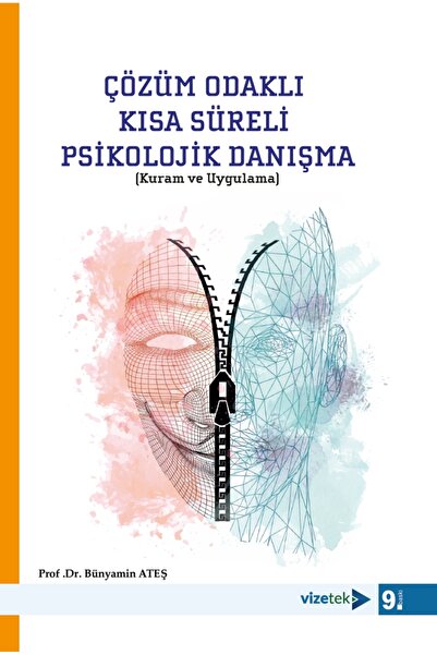 Vizetek Yayıncılık Çözüm Odaklı Kısa Süreli Psikolojik Danışma (Kuram ve Uygu...