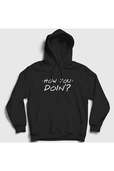Presmono How You Doin Friends Unisex Φούτερ με μαύρη κουκούλα - 190119 ττ