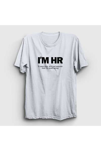 Presmono Λευκό μπλουζάκι Unisex «I'm HR I'm Never Wrong» Human Resources - 465208 ττ