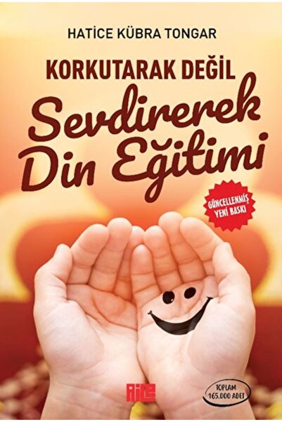 Aile Yayınları Korkutarak Değil Sevdirerek Din Eğitimi