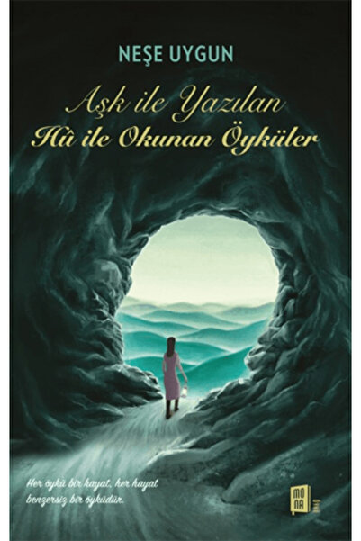 Mona Kitap Aşk ile Yazılan Hu ile Okunan Öyküler