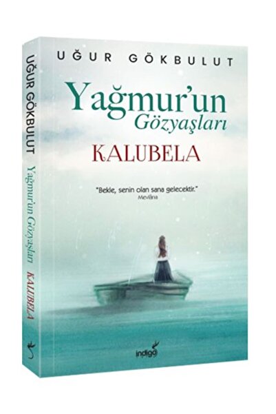 İndigo Kitap Yağmur’un Gözyaşları - Kalubela